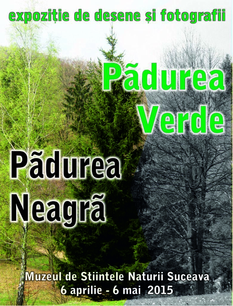 Expoziţia „Pădurea Verde-Pădurea Neagră”