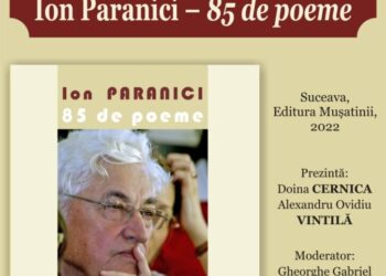 ”85 de poeme” de Ion Paranici, lansare post-mortem la Biblioteca Bucovinei
