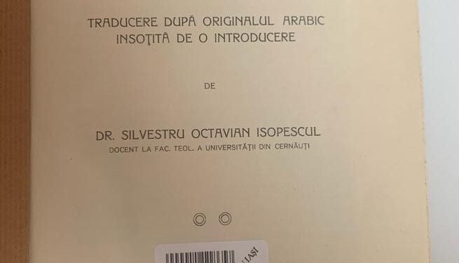 Exemplar din primul Coran tradus în română, expus în Sala Tronului de la Muzeul de Istorie Suceava