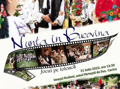 Proiectul ”Nuntă în Bucovina”, lansat la Pîrteștii de Sus, pe 31 iulie