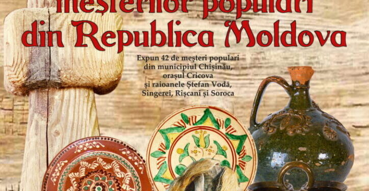 40 de meșteri populari din Republica Moldova, la Muzeul Satului Bucovinean, teatrul din Chișinău, spectacol la teatrul sucevean și orchestra fraților Advahov, concert în șanțul Cetății de Scaun