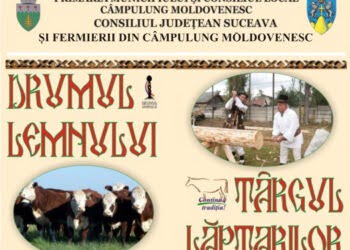 Festivalul „Drumul Lemnului” și Tîrgul Lăptarilor, pe 2 octombrie, la Cîmpulung