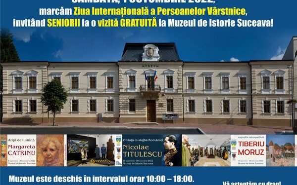 Intrare gratuită pentru seniori, de 1 octombrie, la două muzee din Suceava