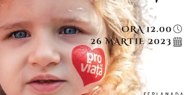 Marșul pentru Viață, duminică, 26 martie, cu plecare de la Biserica ”Sf. Dumitru” și cu sosire la Casa de Cultură Suceava