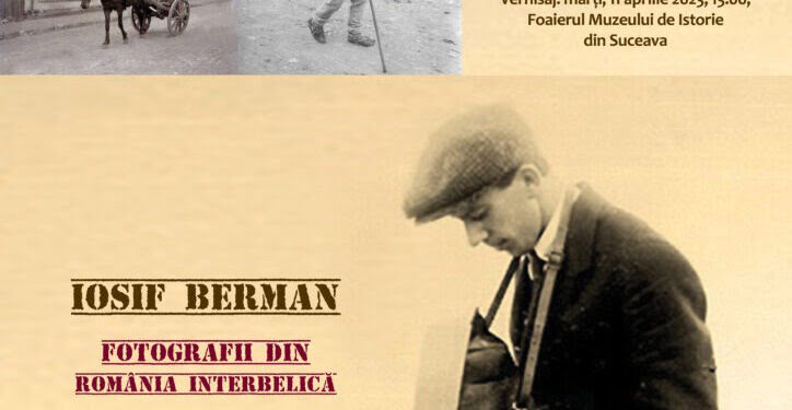 Expoziția „Iosif Berman. Fotografii din România interbelică”, la Muzeul de Istorie Suceava