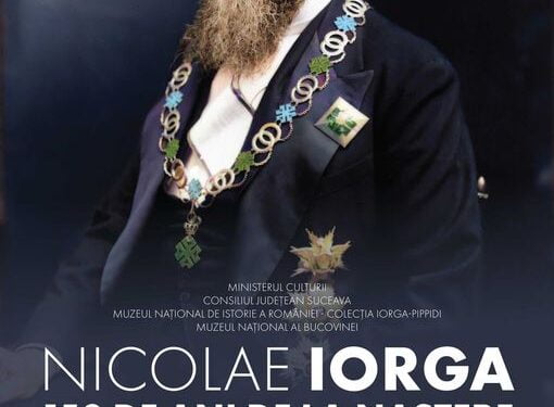 Muzeul de Istorie din Suceava, gazda unei expoziții dedicate lui Nicolae Iorga