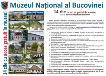 14 zile din acest an, cu intrări gratuite la obiectivele Muzeului Național al Bucovinei