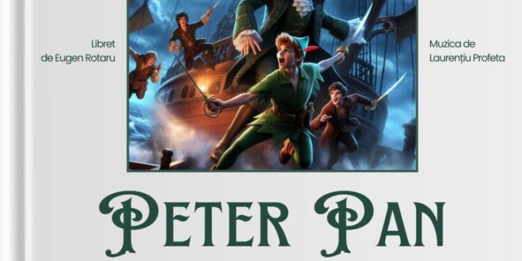 Opera pentru copii ”Peter Pan”, în premieră la Suceava, pe 29 aprilie. Școlile care doresc să se organizeze pe clase pentru a participa la eveniment vor beneficia de prețuri preferențiale