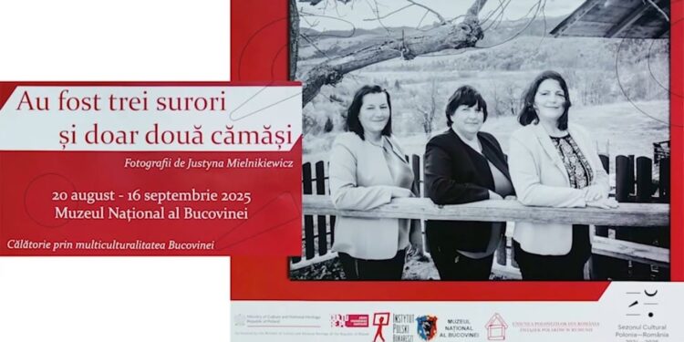 Expoziția ”Au fost trei surori și doar două cămăși”, a fotografei poloneze Justyna Mielnikiewicz, ”s-a întors în locul în care au fost realizate fotografiile”. Poate fi vizitată pînă pe 15 septembrie la Muzeul Național al Bucovinei