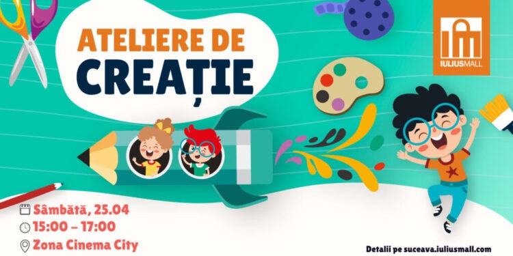 Teatru pentru copii, ateliere creative, circ și experiențe de beauty, în acest weekend, la Iulius Mall Suceava